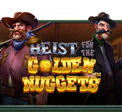 Heist for the Golden Nuggets